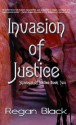 Invasion of Justice - Regan Black