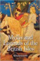 Myths & Legends of the British Isles - Richard Barber