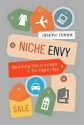 Niche Envy - Joseph Turow