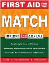 First Aid for the Match: Insider Advice from Students and Residency Directors - Tao T. Le, Vikas Bhushan, Chirag Amin