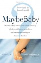 Maybe Baby - Lori Leibovich, Anne Lamott