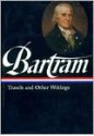 Travels and Other Writings - William Bartram, Thomas P. Slaughter