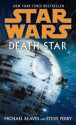 Star Wars: Death Star - Michael Reaves, Steve Perry