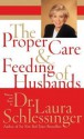 The Proper Care and Feeding of Husbands (Audio) - Laura C. Schlessinger