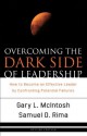 Overcoming the Dark Side of Leadership: The Paradox of Personal Dysfunction - Gary L. McIntosh, Samuel D. Sr. Rima