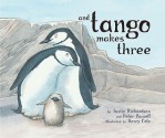 And Tango Makes Three - Justin Richardson, Peter Parnell