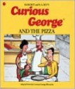 Curious George and the Pizza - Margret Rey, H.A. Rey