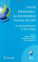 Social Informatics: An Information Society for All? In Remembrance of Rob Kling: Proceedings of the Seventh International Conference 'Human Choice and ... in Information and Communication Technology) - Jacques Berleur, Markku I. Nurminen, John Impagliazzo