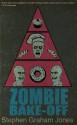 Zombie Bake-Off - Stephen Graham Jones