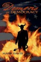 Demons of Democracy - Mark Davis