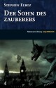 Der Sohn des Zauberers (SZ Junge Bibliothek Fantasy, #4) - Stephen Elboz