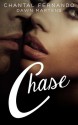 Chase - Chantal Fernando, Dawn Martens