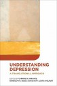 Understanding Depression: A Translational Approach - Carmine Pariante, Randolph M. Nesse, David J. Nutt, Lewis Wolpert