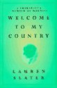 Welcome to My Country - Lauren Slater, Laverne Slater