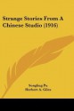 Strange Stories from a Chinese Studio (1916) - Pu Songling, Herbert Allen Giles