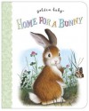 Home For A Bunny (Board Book) - Margaret Wise Brown, Garth Williams