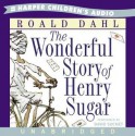 The Wonderful Story of Henry Sugar (Audio) - Roald Dahl, David Suchet