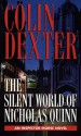 The Silent World of Nicholas Quinn - Colin Dexter