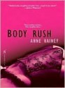 Body Rush (Hard to Get) - Anne Rainey