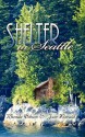 Shelter in Seattle - Rhonda Gibson, Jean Kincaid