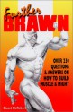 Further Brawn: Over 230 Questions & Answers on How to Build Muscle & Might - Stuart McRobert