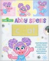 Sesame Street Abby Spells [With CD (Audio)] - Laura Gates Galvin, Sesame Art