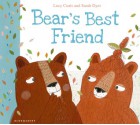 Bear's Best Friend - Lucy Coats, Sarah Dyer