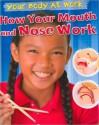 How Your Mouth and Nose Work - Carol Ballard