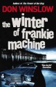 The Winter of Frankie Machine - Don Winslow