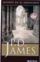 Muerte En El Seminario (Adam Dalgliesh, #11) - P.D. James