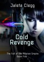 Cold Revenge (The Fall of the Altairan Empire) - Jaleta Clegg