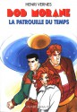 La Patrouille du Temps - Henri Vernes, Frank Leclercq