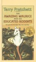 The Amazing Maurice and His Educated Rodents (Discworld, #28) - Terry Pratchett