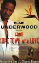 From Cape Town with Love - Blair Underwood, Tananarive Due, Steven Barnes