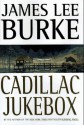 Cadillac Jukebox - James Lee Burke