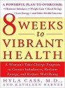 8 Weeks to Vibrant Health - Hyla Cass, Kathleen Barnes