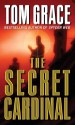 The Secret Cardinal - Tom Grace