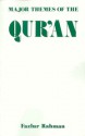 Major Themes of Quran - Fazlur Rahman