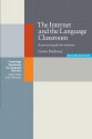 The Internet and the Language Classroom: A Practical Guide for Teachers - Gavin Dudeney, Scott Thornbury