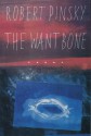 The Want Bone - Robert Pinsky