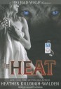 The Heat - Heather Killough-Walden, Gildart Jackson