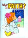 What is Faith? - Virginia Mueller