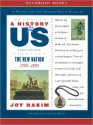 The New Nation: A History of US Series, Book 4 - Joy Hakim, 1999, 2003 Joy Hakim, Christina Moore