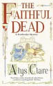 Faithful Dead (Hawkenlye Mysteries) - Alys Clare