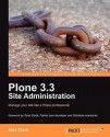 Plone 3.3 Site Administration - Alex Clark