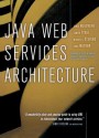 Java Web Services Architecture - James McGovern, Sameer Tyagi, Michael Stevens