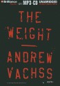 The Weight - Andrew Vachss, Buck Schirner