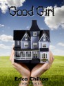 Good Girl (Playroom, #1) - Erica Chilson