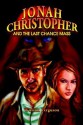 Jonah Christopher and the Last Chance Mass - William Ferguson