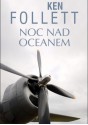 Noc nad oceanem - Ken Follett